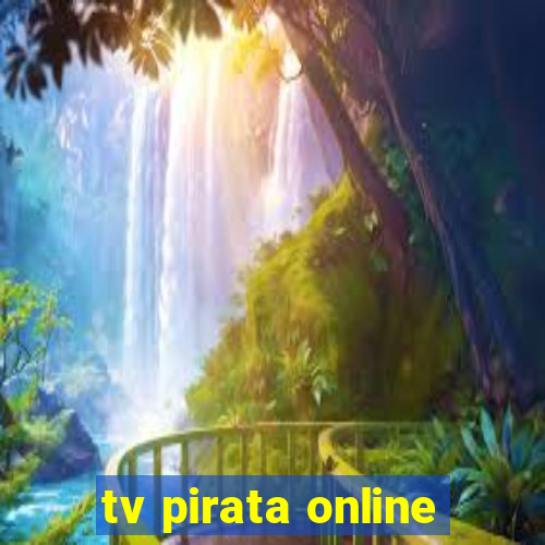 tv pirata online